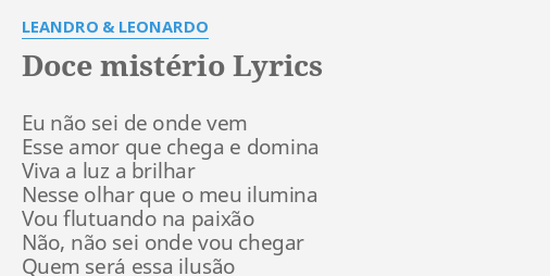 Doce Misterio Lyrics By Leandro Leonardo Eu Nao Sei De