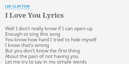 I Love You Lyrics By Lee Clayton Well I Don T Really