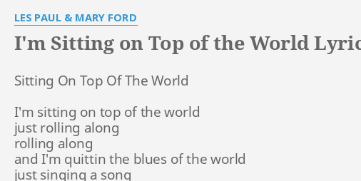 sitting on top of the world lyrics bluegrass