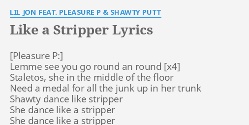 She Dance Like A Stripper