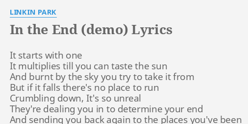 In The End Demo Lyrics By Linkin Park It Starts With One