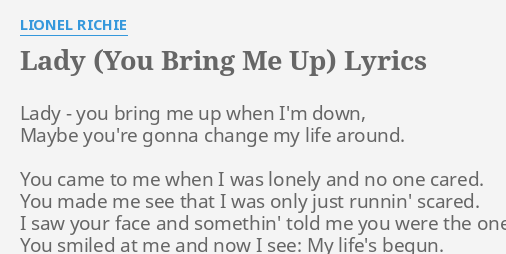 Lady You Bring Me Up Lyrics By Lionel Richie Lady You Bring