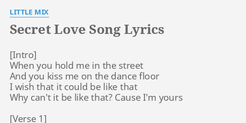 Secret Love Song Lyrics By Little Mix When You Hold Me