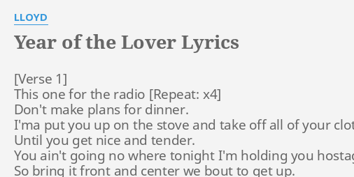 Year Of The Lover Lyrics By Lloyd This One For The