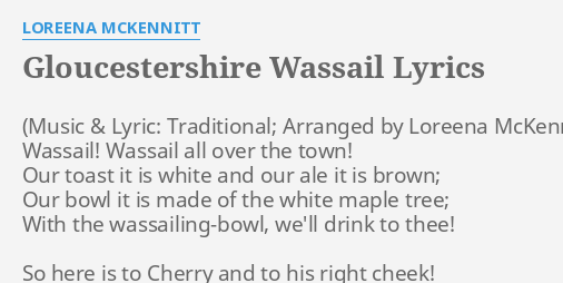 gloucestershire-wassail-lyrics-by-loreena-mckennitt-wassail-wassail