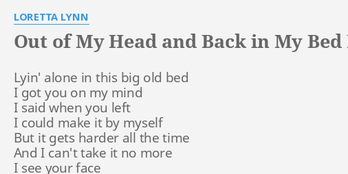 get out of my head and into my bed lyrics