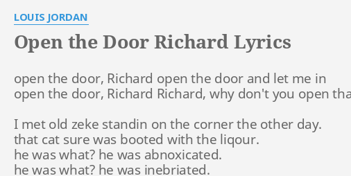Open The Door Richard Lyrics By Louis Jordan Open The Door