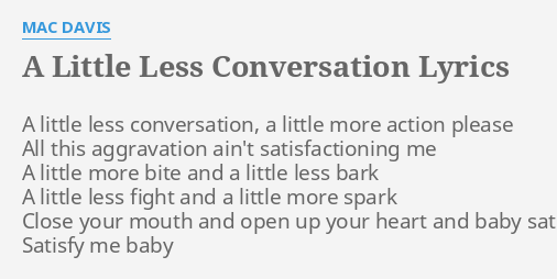 a little less conversation a little more action please lyrics