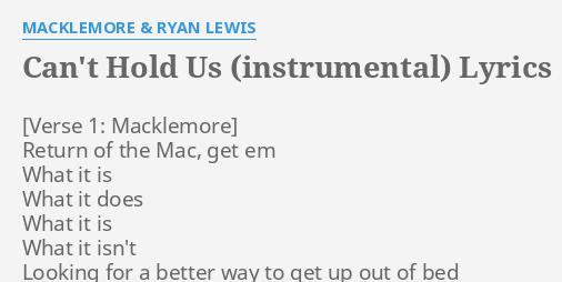 Can T Hold Us Instrumental Lyrics By Macklemore Ryan Lewis
