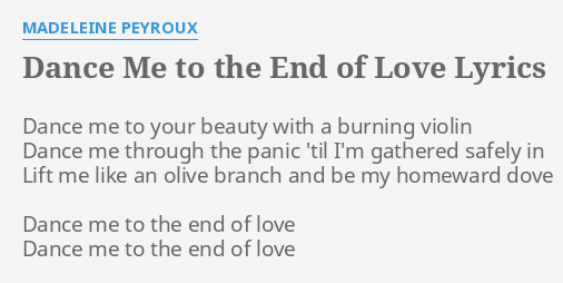 madeleine peyroux dance me to the end of love lyrics