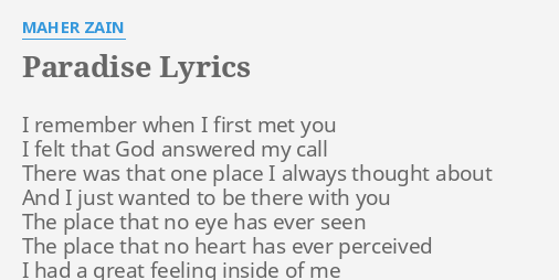 PARADISE LYRICS by MAHER ZAIN: I remember when I