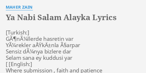 "YA NABI SALAM ALAYKA" LYRICS by MAHER ZAIN: GÃ¶nÃ¼llerde hasretin var