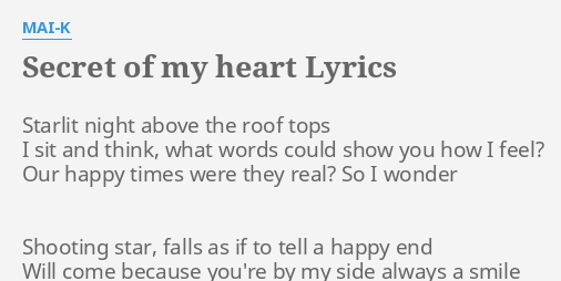 Secret Of My Heart Lyrics By Mai K Starlit Night Above The