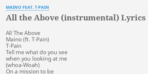 lyrics all the above remix maino featuring t pain