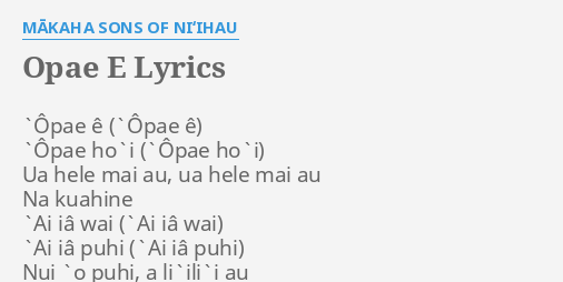 Opae E Lyrics By Makaha Sons Of Niʻihau Opae E Opae Ho I