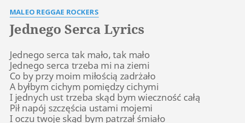 Czesław Niemen Jednego Serca Tekst "JEDNEGO SERCA" LYRICS by MALEO REGGAE ROCKERS: Jednego serca tak mało,...