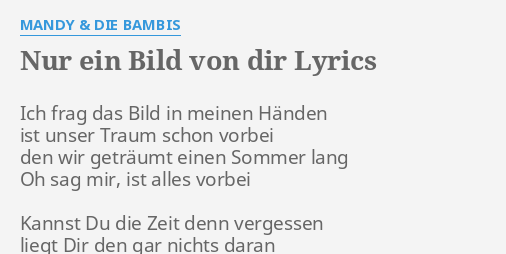 &quot;NUR EIN BILD VON DIR&quot; LYRICS by MANDY &amp; DIE BAMBIS Ich frag das Bild&hellip;