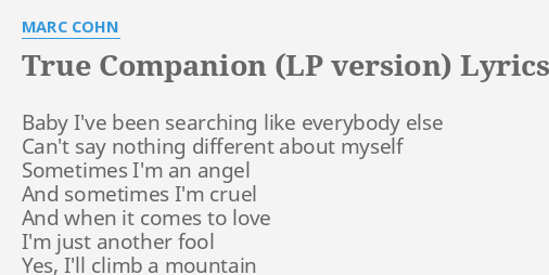 True Companion Lp Version Lyrics By Marc Cohn Baby Ive