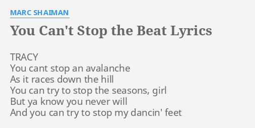 You Can T Stop The Beat Lyrics By Marc Shaiman Tracy You Cant Stop