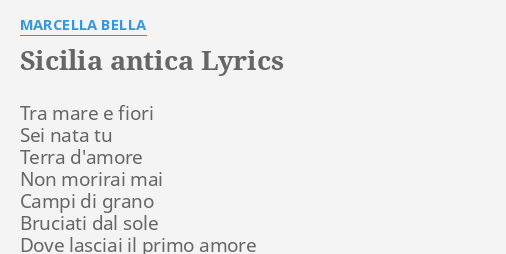 Sicilia Antica Lyrics By Marcella Bella Tra Mare E Fiori