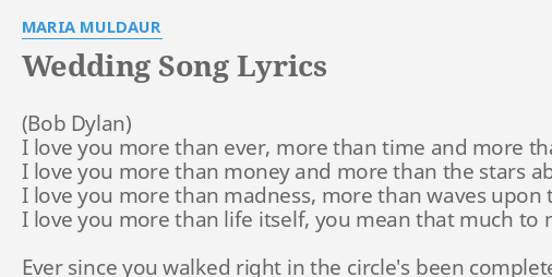 Wedding Song Lyrics By Maria Muldaur I Love You More