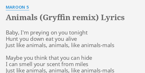 ANIMALS (GRYFFIN REMIX)