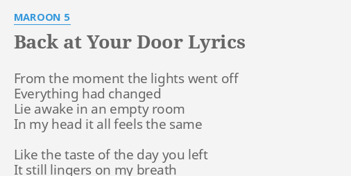 Back At Your Door Lyrics By Maroon 5 From The Moment The