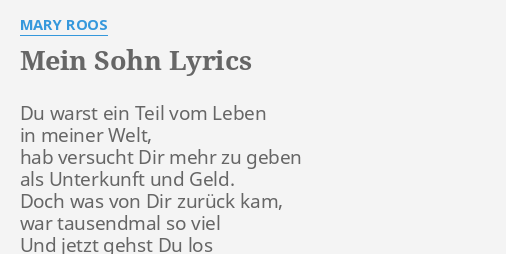 Mein Sohn Lyrics By Mary Roos Du Warst Ein Teil