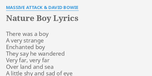 BOY" LYRICS by MASSIVE ATTACK DAVID BOWIE: There was a boy...