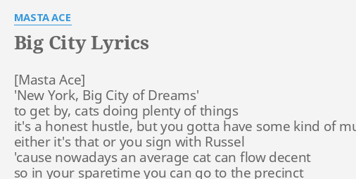 Big City Lyrics By Masta Ace New York Big City