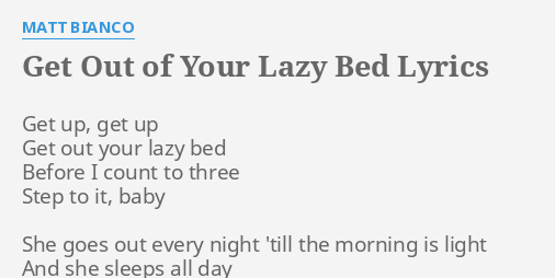 get up get out of bed song lyrics