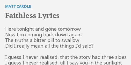 Faithless Lyrics By Matt Cardle Here Tonight And Gone