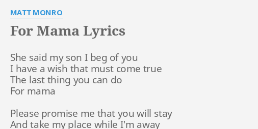 For Mama Lyrics By Matt Monro She Said My Son