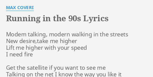 Running In The 90s Lyrics By Max Coveri Modem Talking Modern Walking