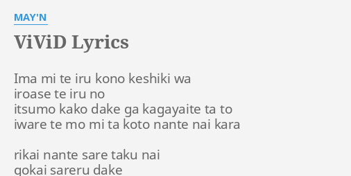 Vivid Lyrics By May N Ima Mi Te Iru