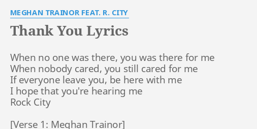 Thank You Lyrics By Meghan Trainor Feat R City When No One Was