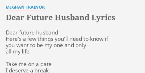 Meghan Trainor Lyrics Dear Future Husband