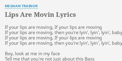 Meghan Trainor – Lips Are Movin Lyrics