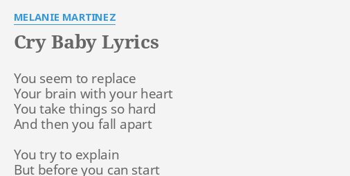 Cry Baby Lyrics By Melanie Martinez You Seem To Replace