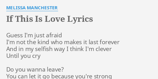IF THIS IS LOVE" by MANCHESTER: I'm just afraid...