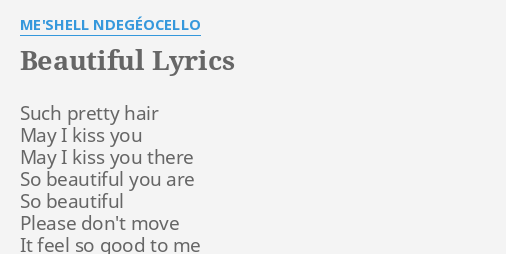 Beautiful Lyrics By Me Shell Ndegeocello Such Pretty Hair May