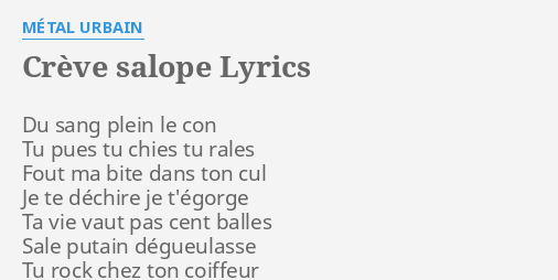 salope degueulasse creve salope metal urbain salope degueulasse creve salope metal urbain