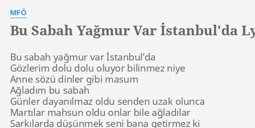 Bu Sabah Yagmur Var Istanbul Da Lyrics By Mfo Bu Sabah Yagmur Var