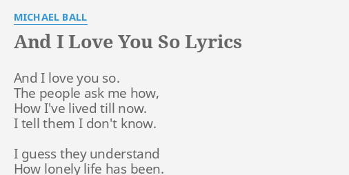And I Love You So Lyrics By Michael Ball And I Love You