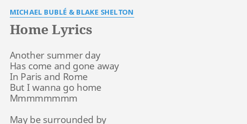 Home Lyrics By Michael Buble Blake Shelton Another Summer Day Has