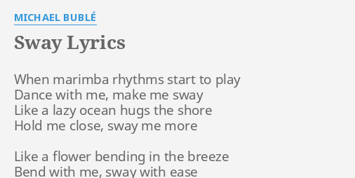 Sway Lyrics - Michael Bublé.