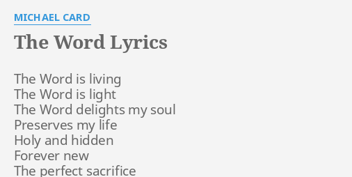 the-word-lyrics-by-michael-card-the-word-is-living