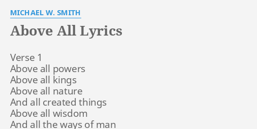 michael w smith above all with lyrics