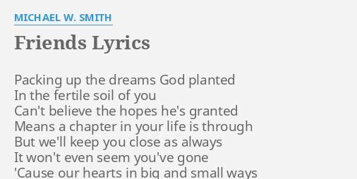 michael w smith friends with lyrics