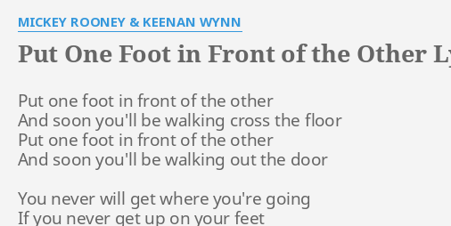 song put one foot in front of the other lyrics
